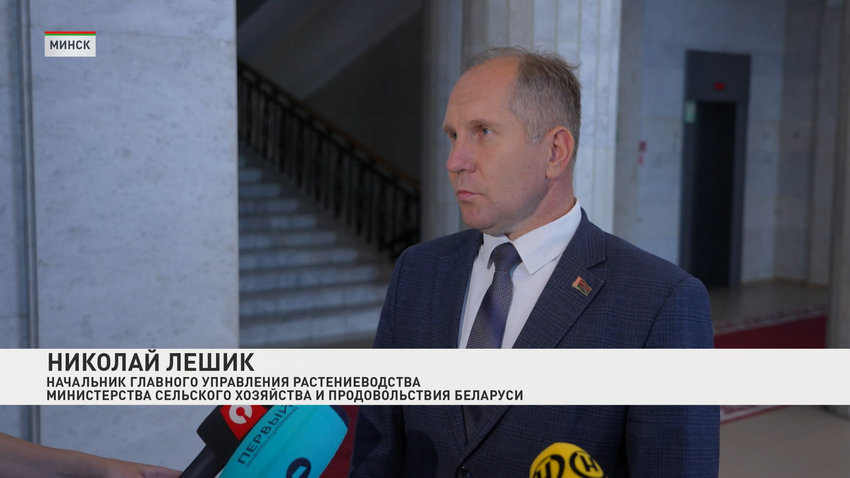 Николай Лешик, начальник главного управления растениеводства Министерства сельского хозяйства и продовольствия Беларуси